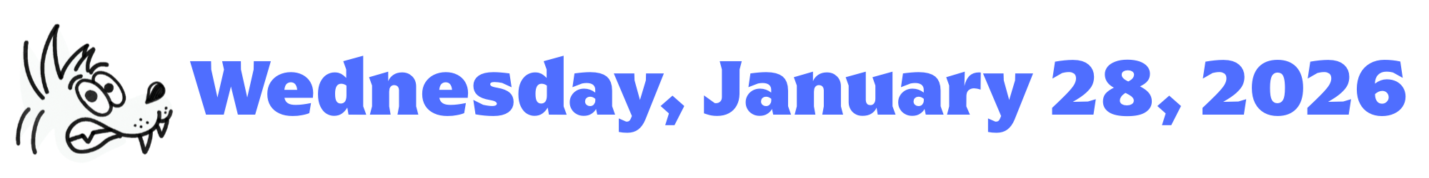 A cartoon coyote next to purple words that say Wednesday, January 28, 2026