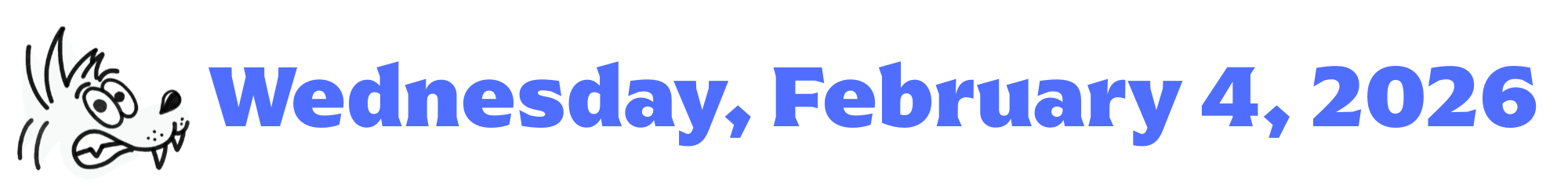 A cartoon coyote next to purple words that say Wednesday, February 4, 2026