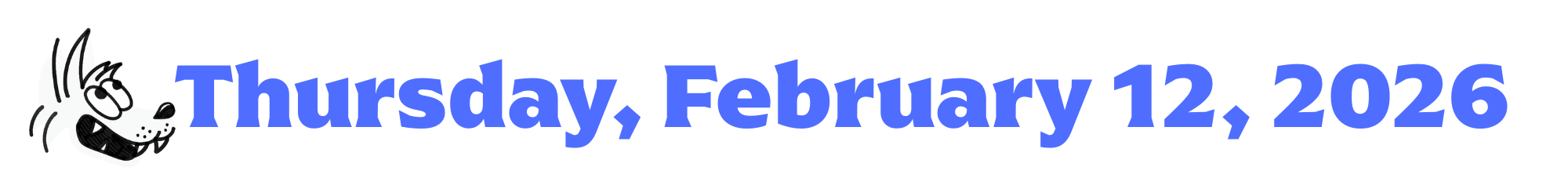 A cartoon coyote next to purple words that say Thursday, February 12, 2026