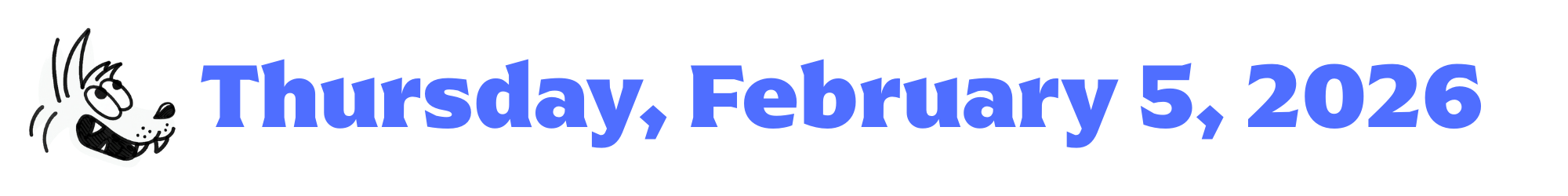 A cartoon coyote next to purple words that say Thursday, February 5, 2026