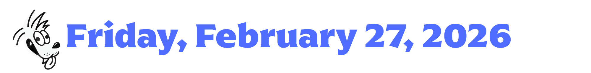 A cartoon coyote next to purple words that say Friday, February 27, 2026