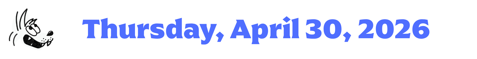 A cartoon coyote next to purple words that say Thursday, April 30, 2026