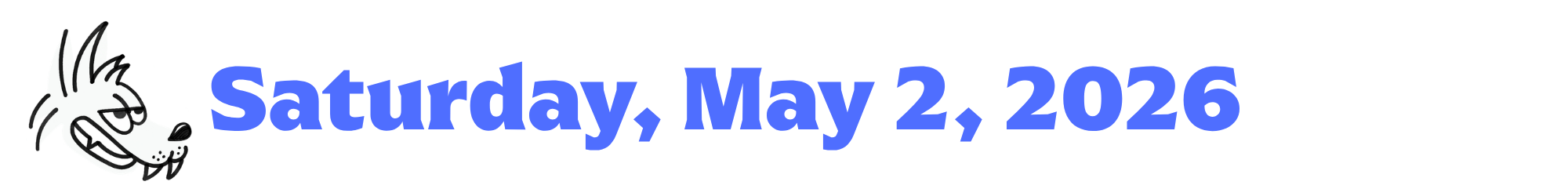 A cartoon coyote next to purple words that say Saturday, May 2, 2026