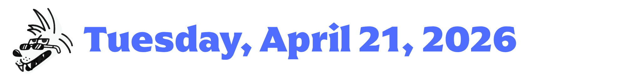 A cartoon coyote next to purple words that say Tuesday, April 21, 2026