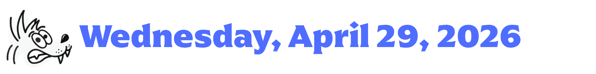 A cartoon coyote next to purple words that say Wednesday, April 29, 2026