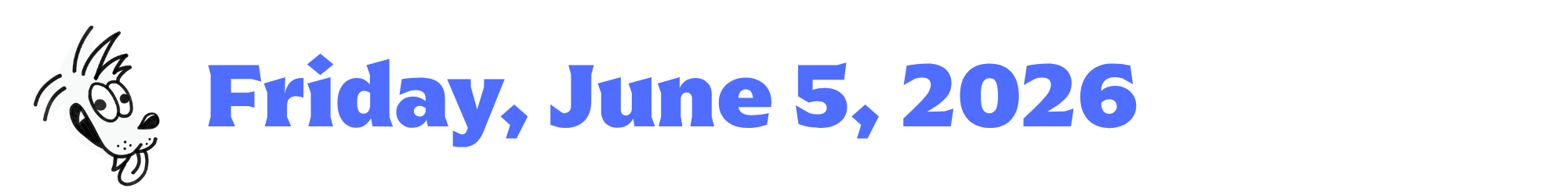 A cartoon coyote next to purple words that say Friday, June 5, 2026