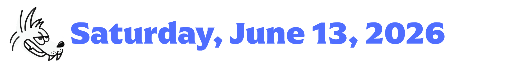 A cartoon coyote next to purple words that say Saturday, June 13, 2026