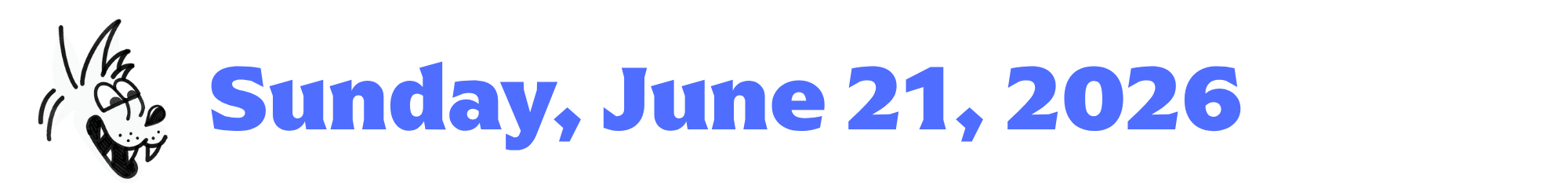 A cartoon coyote next to purple words that say Sunday, June 21, 2026
