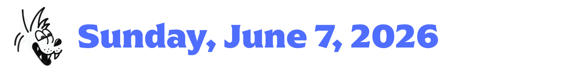 A cartoon coyote next to purple words that say Sunday, June 7, 2026