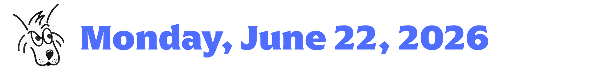 A cartoon coyote next to purple words that say Monday, June 22, 2026