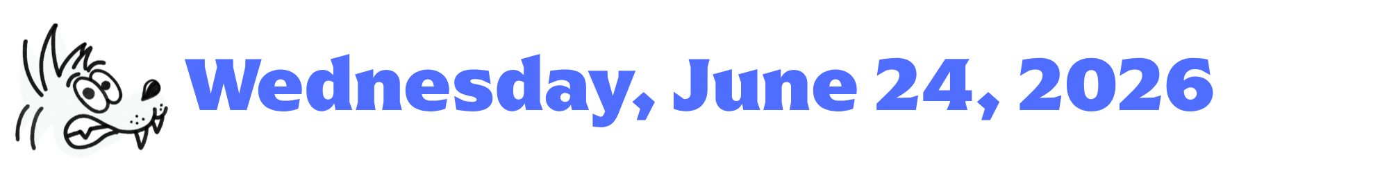 A cartoon coyote next to purple words that say Wednesday, June 24, 2026