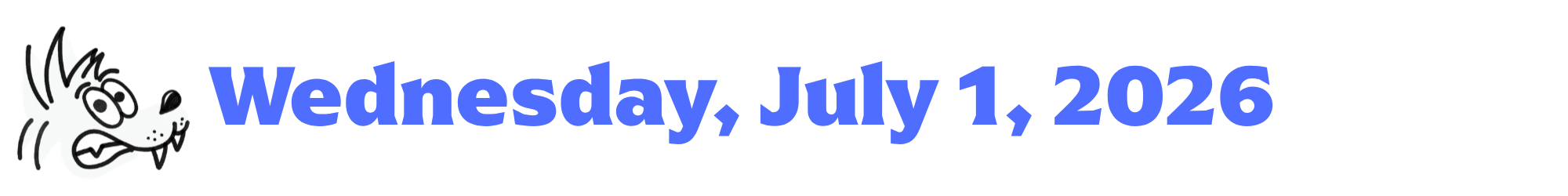 A cartoon coyote next to purple words that say Wednesday, July 1, 2026