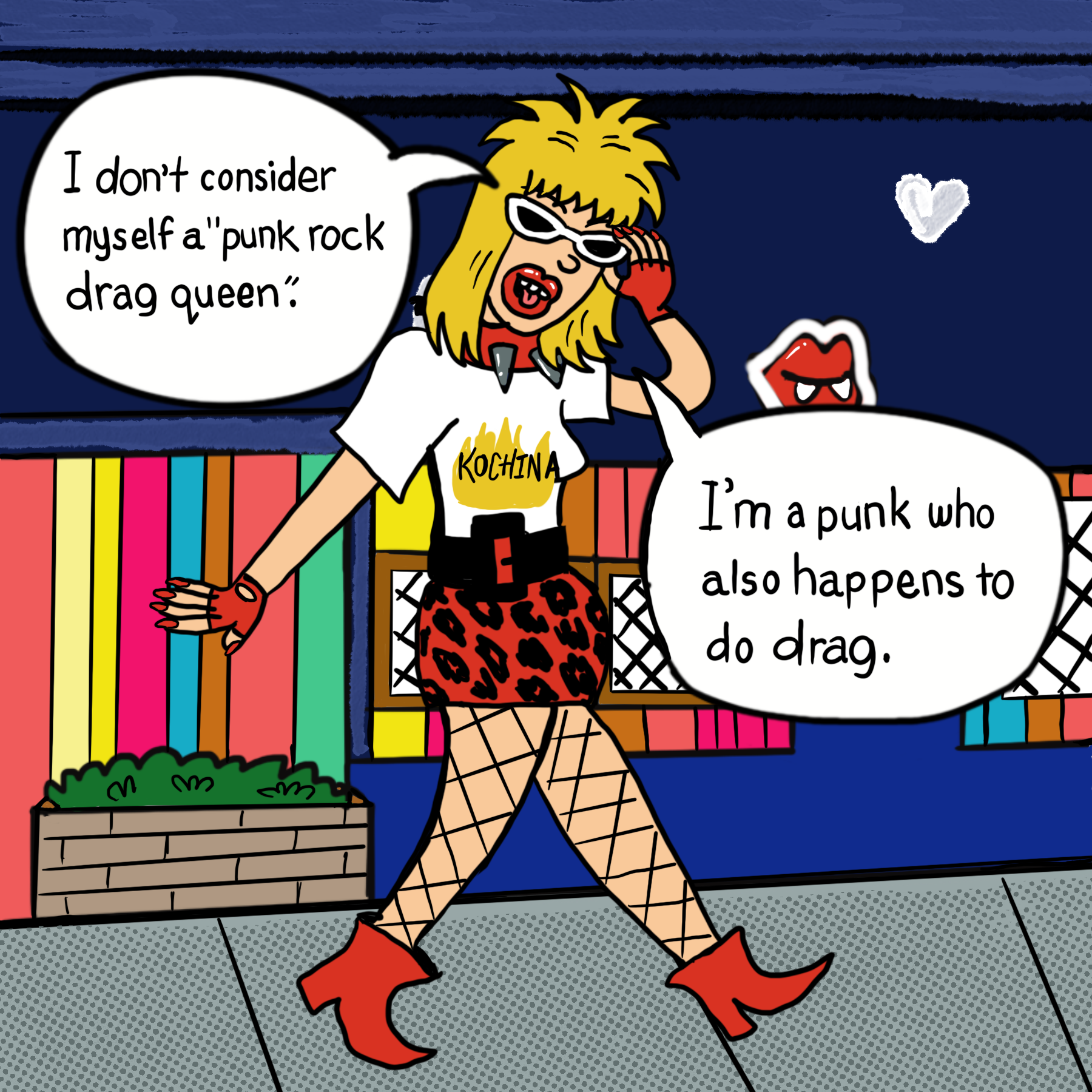 a punk drag queen in a comic saying "I don't consider myself a punk rock drag queen, I'm a punk who also happens to do drag"