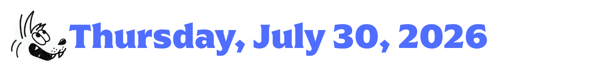 A cartoon coyote next to purple words that say Thursday, July 30, 2026