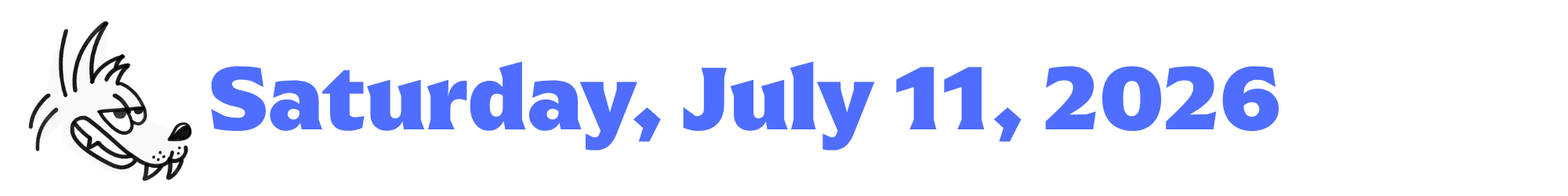 A cartoon coyote next to purple words that say Saturday, July 11, 2026