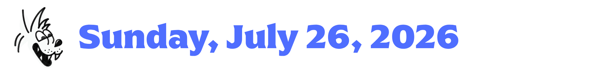 A cartoon coyote next to purple words that say Sunday, July 26, 2026