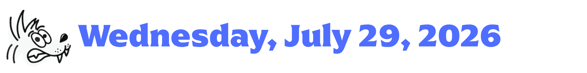 A cartoon coyote next to purple words that say Wednesday, July 29, 2026