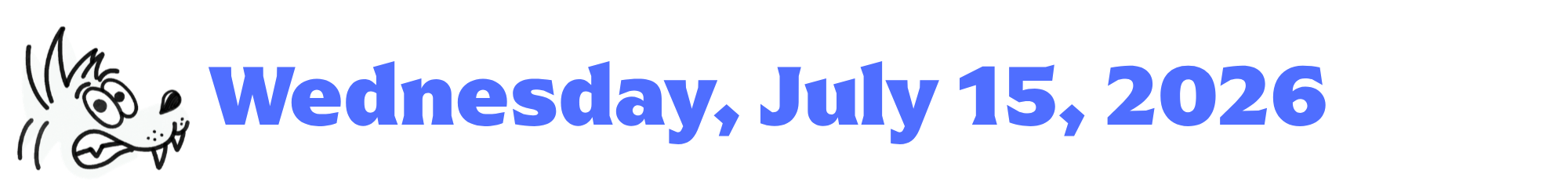 A cartoon coyote next to purple words that say Wednesday, July 15, 2026