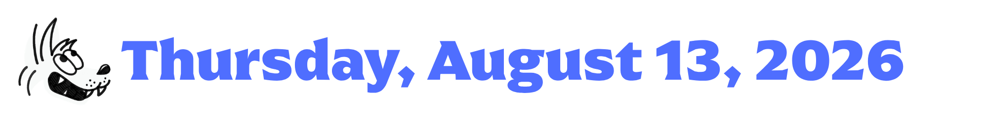 A cartoon coyote next to purple words that say Thursday, August 13, 2026