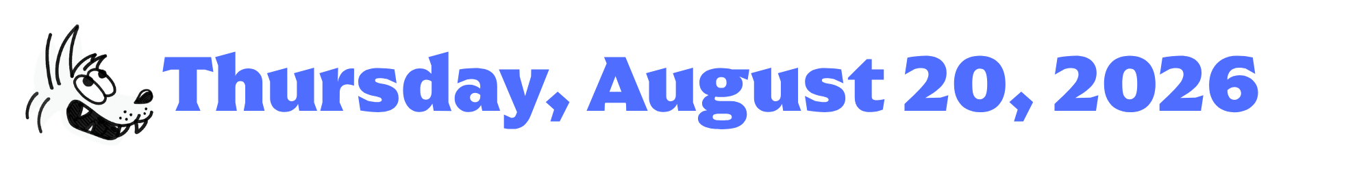 A cartoon coyote next to purple words that say Thursday, August 20, 2026