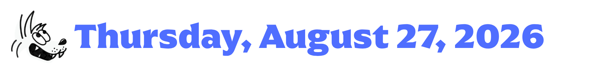 A cartoon coyote next to purple words that say Thursday, August 27, 2026