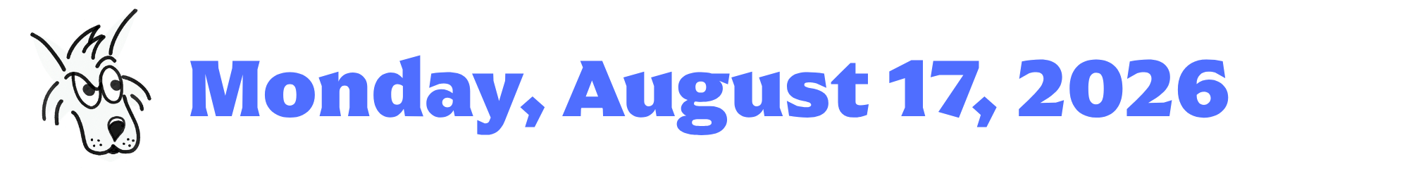 A cartoon coyote next to purple words that say Monday, August 17, 2026