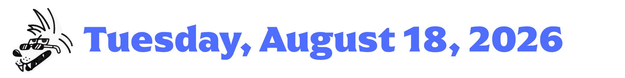 A cartoon coyote next to purple words that say Tuesday, August 18, 2026