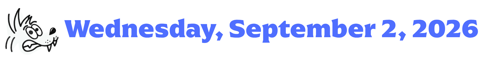A cartoon coyote next to purple words that say Tuesday, September 2, 2026