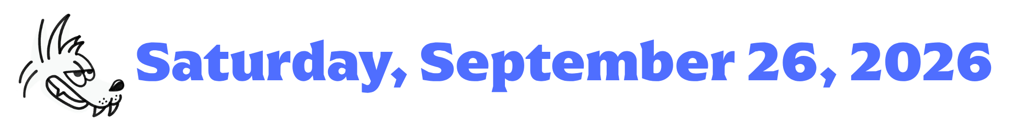 A cartoon coyote next to purple words that say Saturday, September 26, 2026
