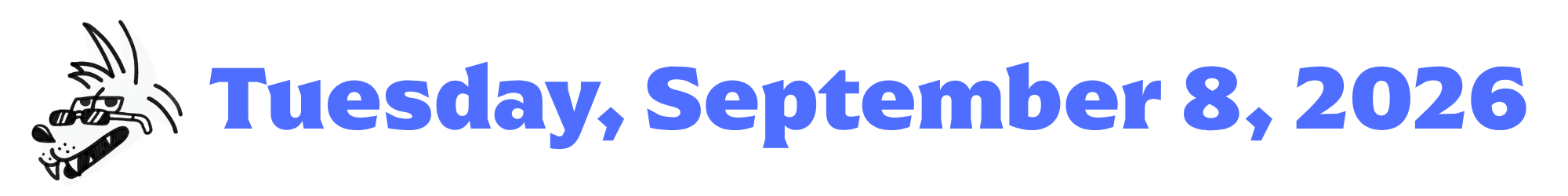A cartoon coyote next to purple words that say Tuesday, September 8, 2026