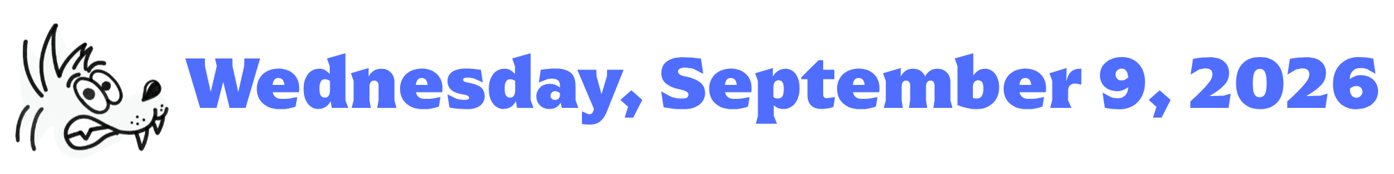A cartoon coyote next to purple words that say Wednesday, September 9, 2026