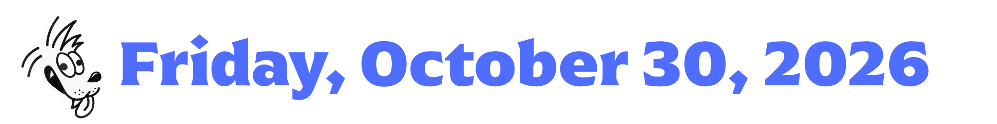 A cartoon coyote next to purple words that say Friday, October 30, 2026