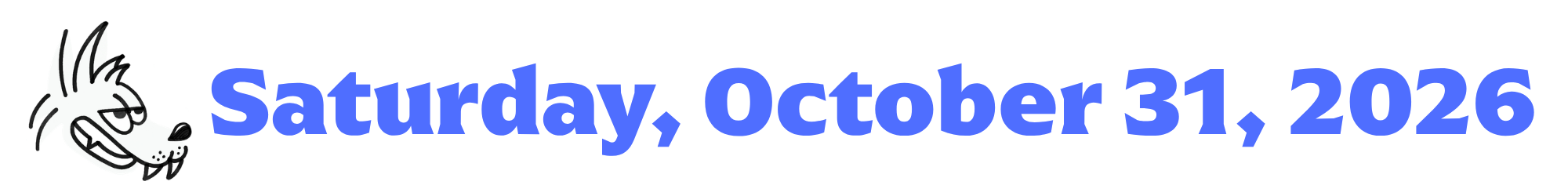 A cartoon coyote next to purple words that say Saturday, October 31, 2026