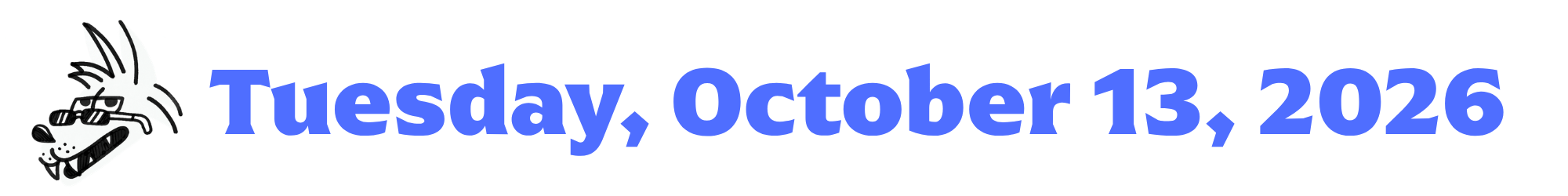 A cartoon coyote next to purple words that say Tuesday, October 13, 2026
