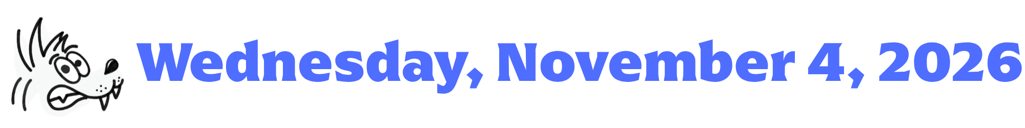 A cartoon coyote next to purple words that say Wednesday, November 4, 2026