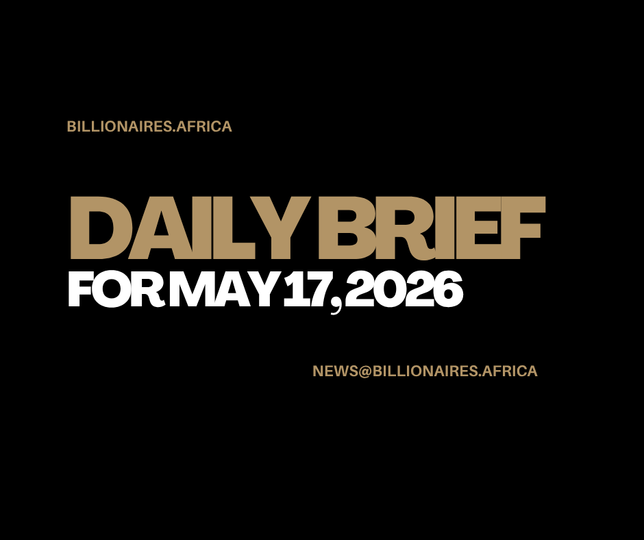 African Wealth Briefing — Sun., May 17, 2026
