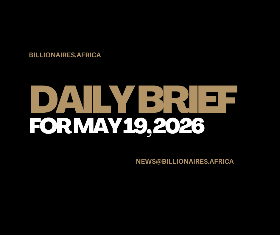 African Wealth Briefing — Tues., May 19, 2026