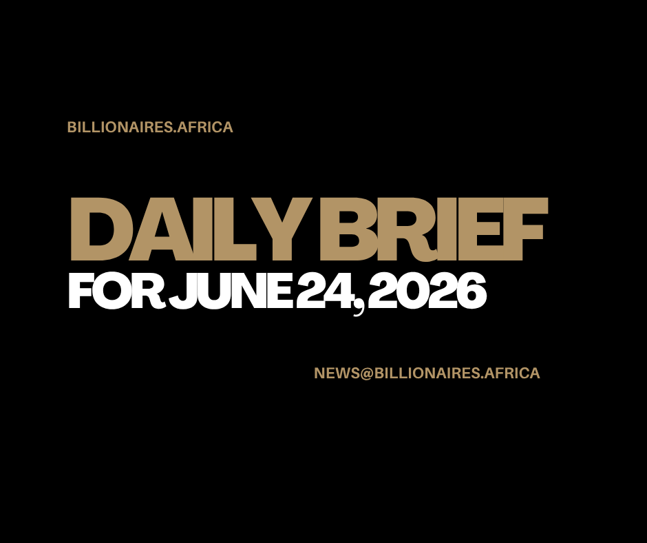 African Wealth Briefing — Wed., June 24, 2026