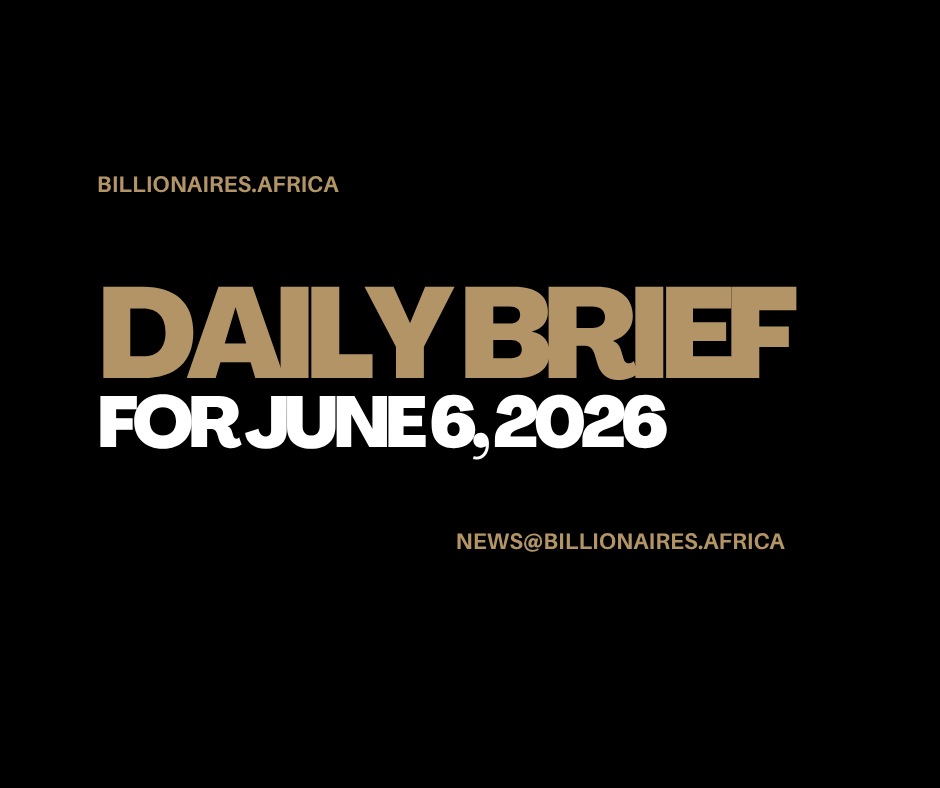 African Wealth Briefing — Sat., June 6, 2026