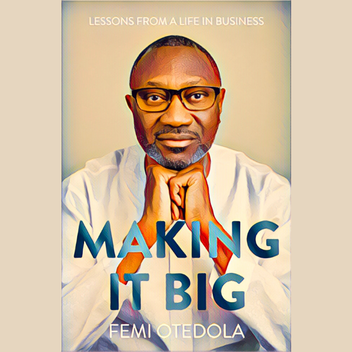Femi Otedola’s ‘Making It Big’ turns one: 8 key lessons