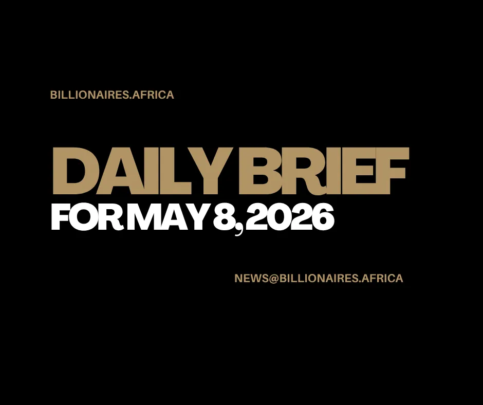 African Wealth Briefing — Fri., May 8, 2026