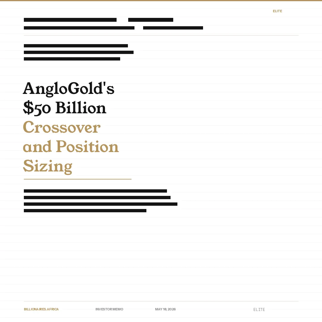 Investor Memo: AngloGold Ashanti’s $50 Billion Crossover and How to Size the Mining-Anchored Apex of African Listed Equity