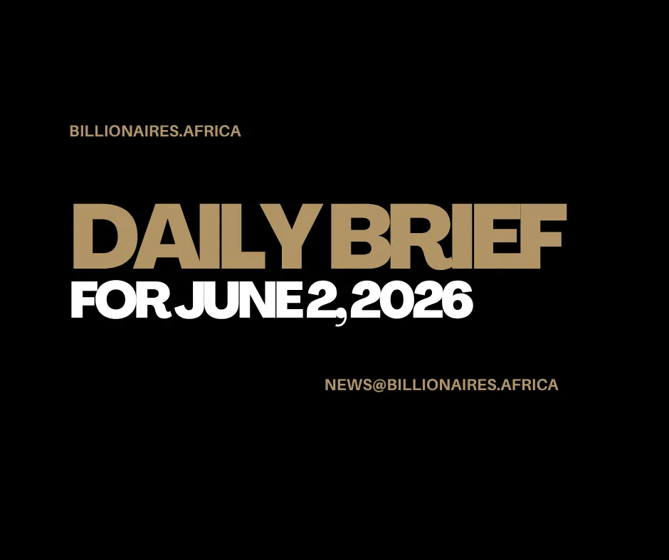 African Wealth Briefing — Tues., June 2, 2026