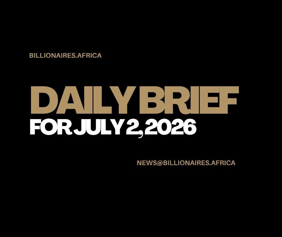 African Wealth Briefing — Thurs., July 2, 2026