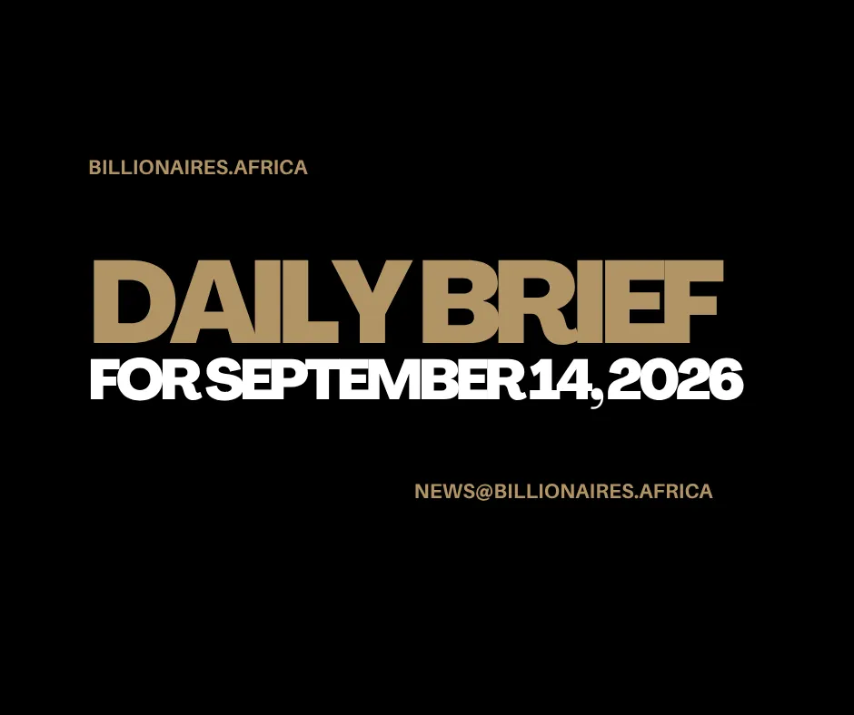 African Wealth Briefing — Mon., Sept. 14, 2026