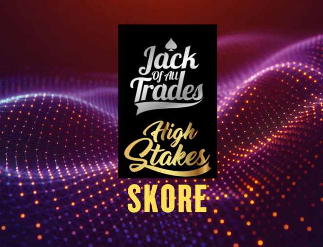 Jack of All Trades: High Stakes SKORE 08.06.2026