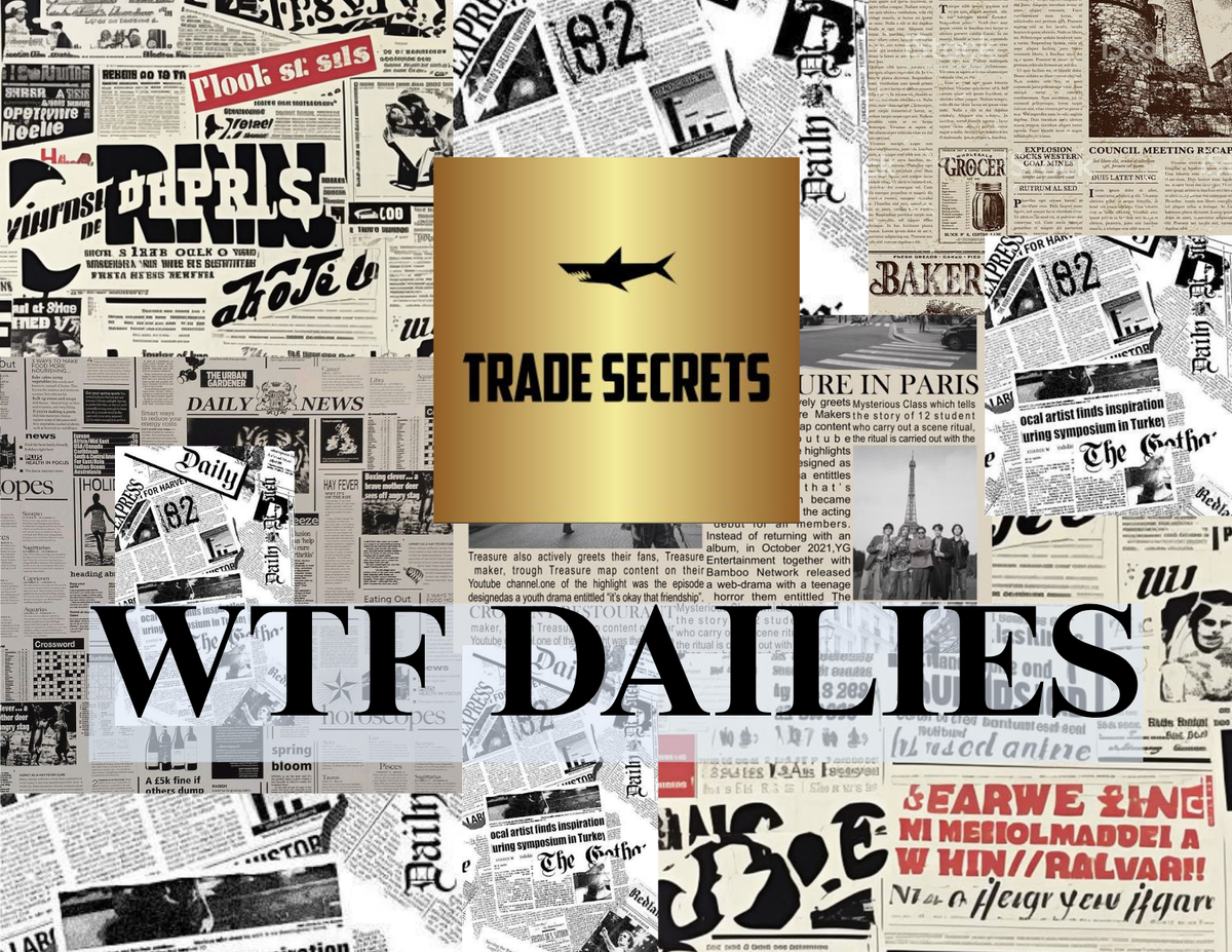 WTF Dailies August 11, 2025