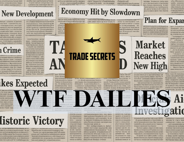 WTF Dailies July 14, 2025