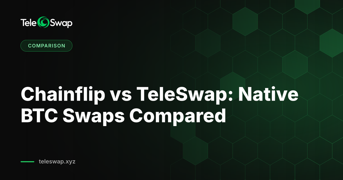Chainflip vs TeleSwap: Native BTC Swaps Compared (2026)
