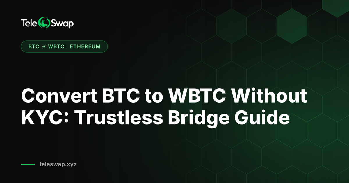 Convert BTC to WBTC Without KYC: Trustless Bridge Guide